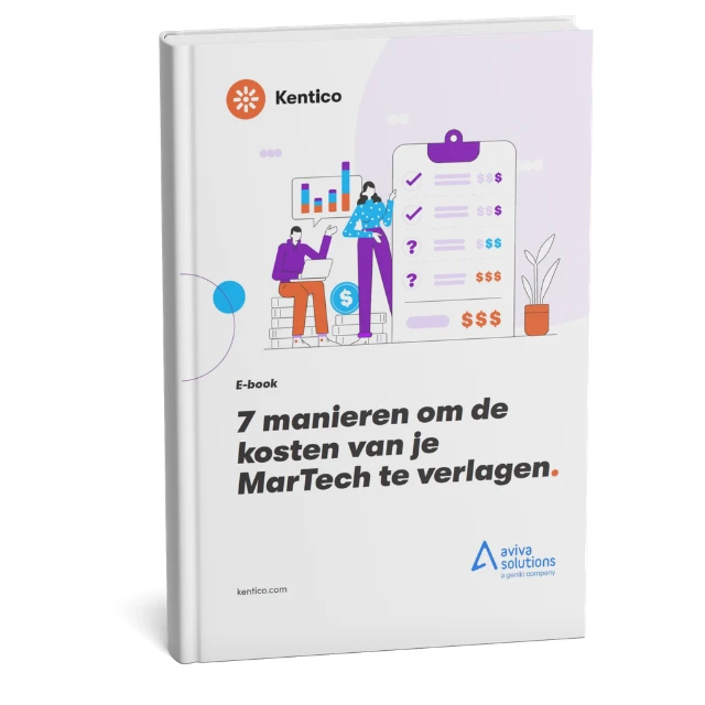 Kentico eboek: 7 manieren om de kosten van je MarTech te verlagen